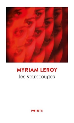 Myriam Leroy - Les yeux rouges.