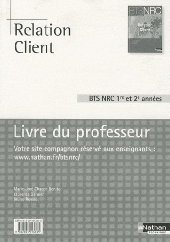 Myriam Maserak - Relation Client BTS NRC 1re et 2e années NRC - Livre du professeur.