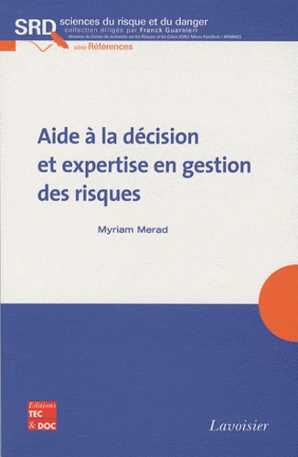 Myriam Merad - Aide à la décision et expertise en gestion des risques.