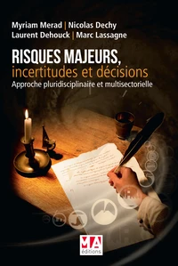 Risques majeurs, incertitudes et décisions