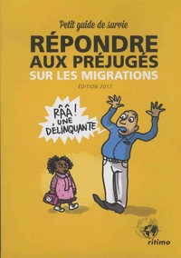 Myriam Merlant - Répondre aux préjugés sur les migrations - Petit guide de survie.