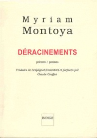 Myriam Montoya - Déracinements.