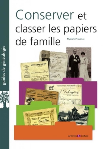 Myriam Provence - Conserver et classer les papiers de famille.