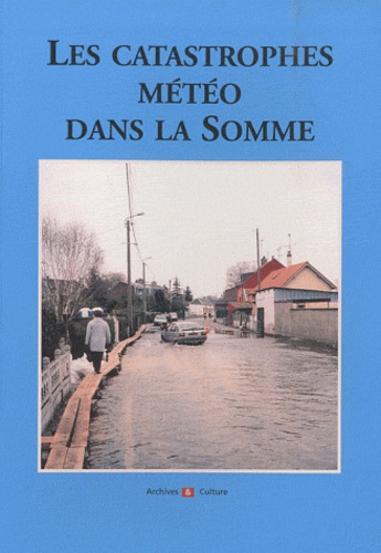 Myriam Provence - Les catastrophes météo dans la Somme.