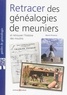 Myriam Provence - Retracer des généalogies de meuniers et retrouver l'histoire des moulins.
