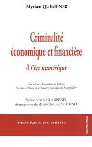 Myriam Quéméner - Criminalité économique et financière - A l'ère numérique.