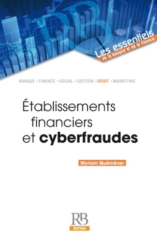 Myriam Quéméner - Etablissements financiers & cyberfraudes.