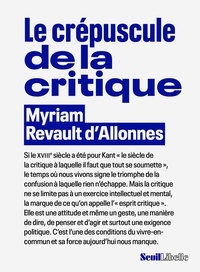 Top 20 des ebooks gratuits à télécharger Le crépuscule de la critique 9782021518641 par Myriam Revault d'Allones (Litterature Francaise)