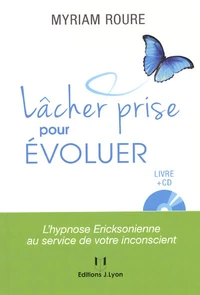 Lâcher prise pour évoluer