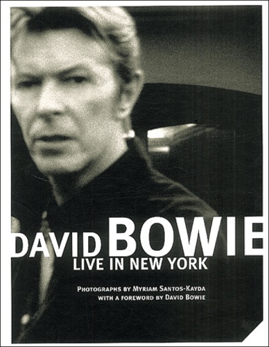 Myriam Santos-Kayda - David Bowie - Live in New York.