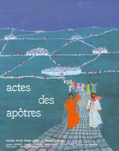 Myriam Selz et  Collectif - Fiches pour prier avec la Bible - 5ème série, Les Actes des apôtres.