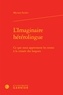 Myriam Suchet - L'Imaginaire hétérolingue - Ce que nous apprennent les textes à la croisée des langues.