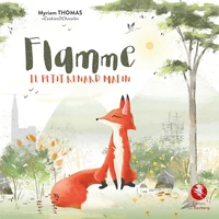 Flamme le petit renard malin