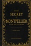 Myriem Lahidely - Guide secret de Montpellier et de ses environs.