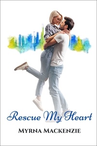  Myrna Mackenzie - Rescue My Heart.