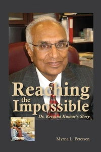 Reaching the Impossible - Dr. Krishna Kumar's Story