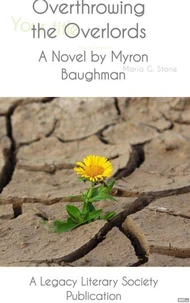 Overthrowing the Overlords