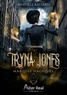 Myrtille Bastard - Tryna Jones 1 : Marques magiques - Tryna Jones #1.
