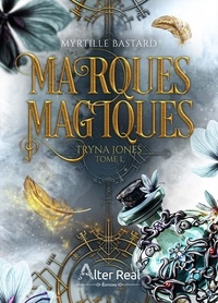 Myrtille Bastard - T1 Tryna Jones - Marques magiques.