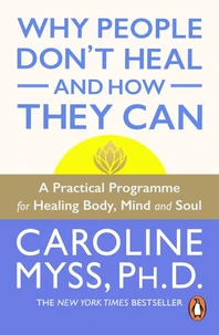 Why People Don'T Heal And How They Can