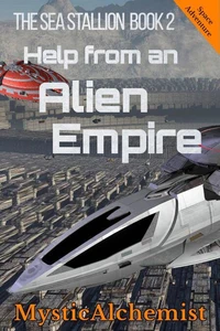 The Sea Stallion  Book 2: Help from an Alien Empire
