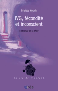 IVG, fécondité et inconscient