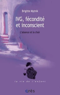 IVG, fécondité et inconscient