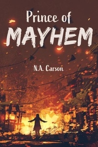  N.A. Carson - Prince of Mayhem.