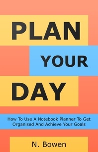  N. Bowen - Plan Your Day.