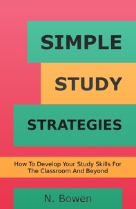  N. Bowen - Simple Study Strategies.