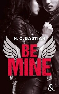 N.C. Bastian - Be mine.