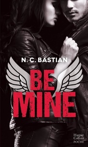 N.C. Bastian - Be Mine.