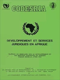 N.C. N.C. - Développement et services juridiques en Afrique - Rapport du séminaire sur le développement et les services juridiques en Afrique Dakar-Sénégal, avril 1983.