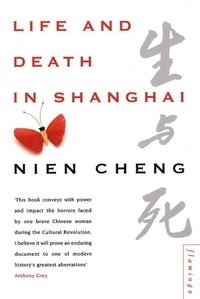 N Cheng - Life & Death in Shanghai.