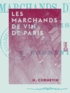 N. Cornevin - Les Marchands de vin de Paris.