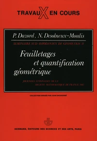 Feuilletages et quantification géométrique. Journées lyonnaises de la Société Mathématique de France, 1983