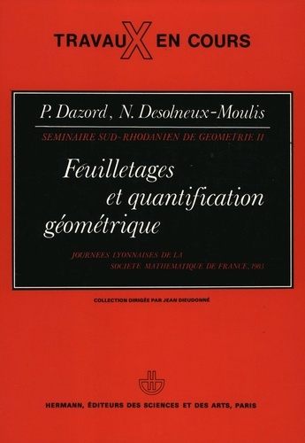 Feuilletages et quantification géométrique. Journées lyonnaises de la Société Mathématique de France, 1983