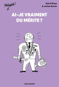 Ai-je vraiment du mérite ?