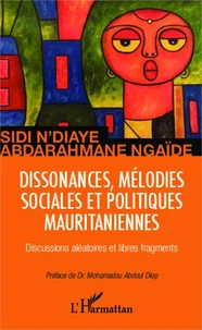 Dissonances, mélodies sociales et politiques mauritaniennes