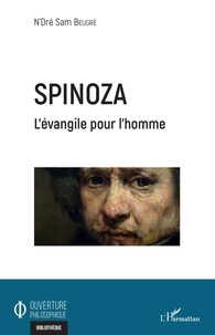N'dré sam Beugré - Spinoza - L'évangile pour l'homme.
