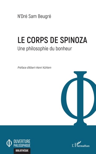 Le corps de Spinoza. Une philosophie du bonheur