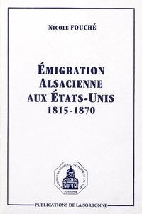 N Fouche - Emigration alsacienne aux etats-unis 1815-1870.