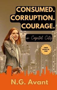 Consumed. Corruption. Courage.
