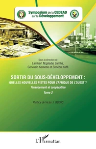 Sortir du sous-développement : quelles nouvelles pistes pour l'Afrique de l'ouest ?