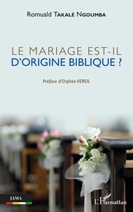 Ebooks à télécharger gratuitement pour mobile Le mariage est-il d'origine biblique ? (French Edition)