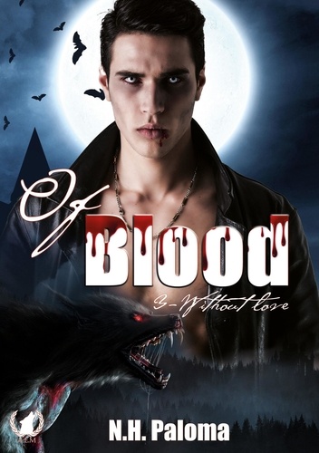 Of blood - Tome 3. Without Love