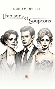 Trahisons et soupçons
