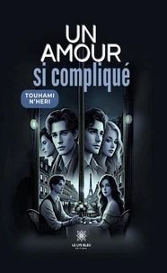 Un amour si compliqué