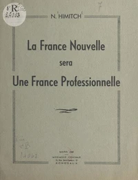 La France nouvelle sera une France professionnelle