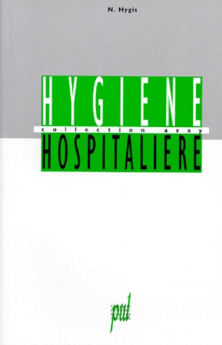 N Hygis - HYGIENE HOSPITALIERE.